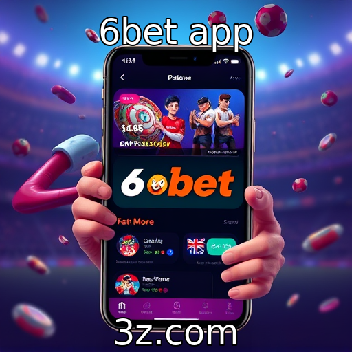 6bet app : Análise do comportamento de jogadores em 2025